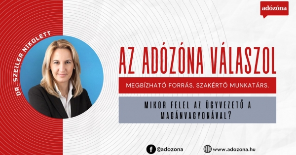 Az Adózóna válaszol: mikor felel az ügyvezető a magánvagyonával?
