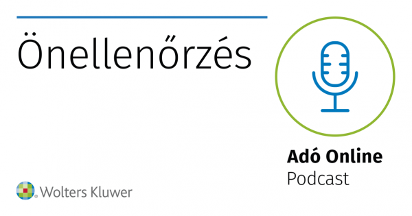Adó Online Podcast: ezt kell tudni az önellenőrzésről