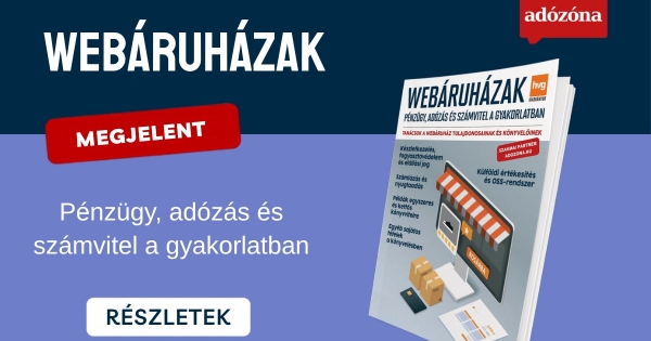 Kiadói kedvezménnyel: Webáruházak – pénzügy, adózás és számvitel a gyakorlatban című kiadvány