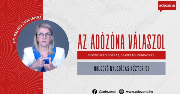 Az Adózóna válaszol: dolgozó nyugdíjas közterhei