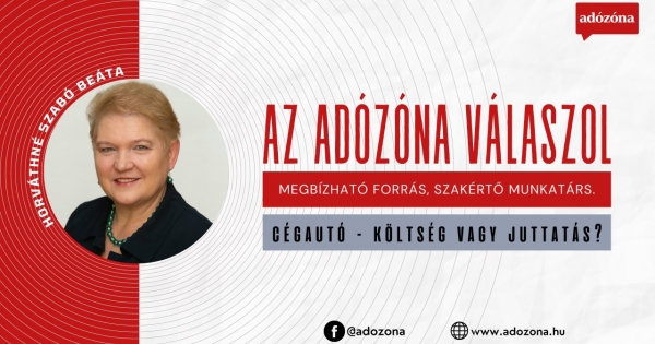 Az Adózóna válaszol: cégautó – költség vagy juttatás?