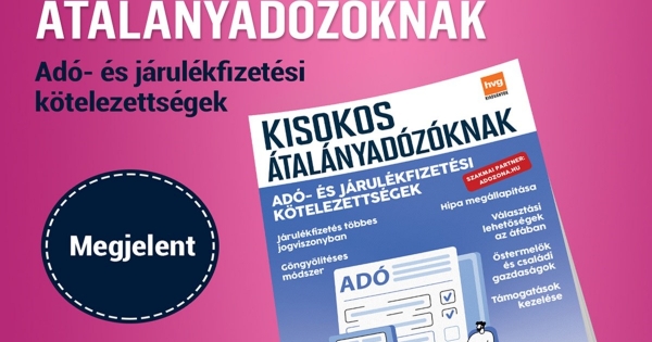 Megjelent! Kisokos átalányadózóknak – adó- és járulékfizetési kötelezettségek című kiadvány