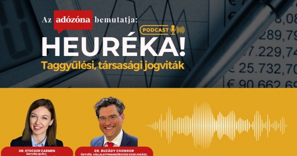 Heuréka! Az Adózóna podcastsorozata – 32. rész: taggyűlési, társasági jogviták