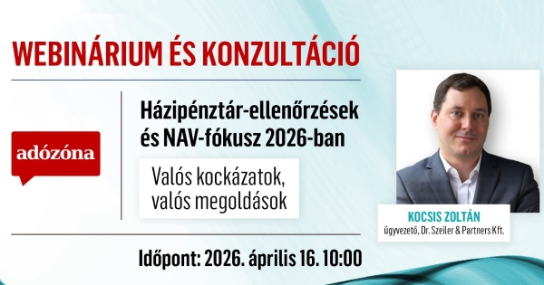 Házipénztár-ellenőrzések és NAV-fókusz 2026-ban – valós kockázatok, valós megoldások – webinárium