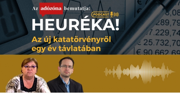 Heuréka! Az Adózóna podcastsorozata – 10. rész: az új katatörvényről egy év távlatában