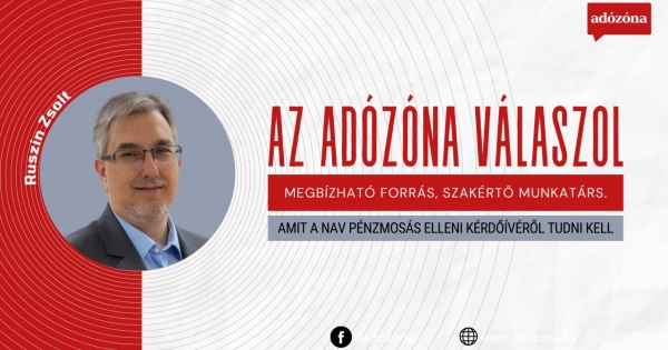 Az Adózóna válaszol: amit a NAV pénzmosás elleni kérdőívéről tudni kell