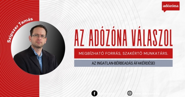 Az Adózóna válaszol: az ingatlan-bérbeadás áfakérdései