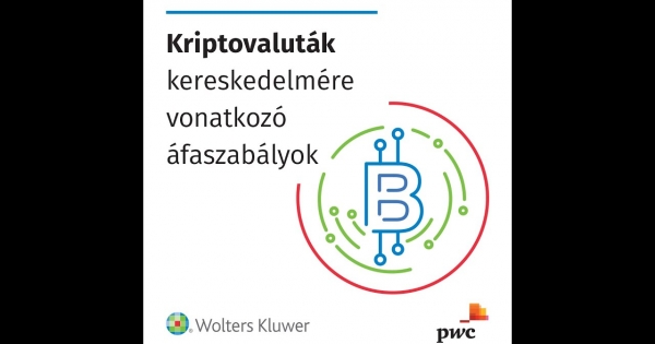 Adó Online Podcast: kriptovaluták kereskedelmére vonatkozó áfaszabályok