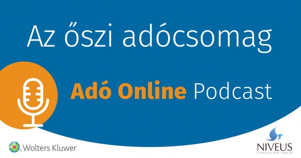 Adó Online Podcast: ezt kell tudni a friss adócsomagról
