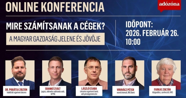 Mire számítsanak a cégek? A magyar gazdaság jelene és jövője – online konferencia