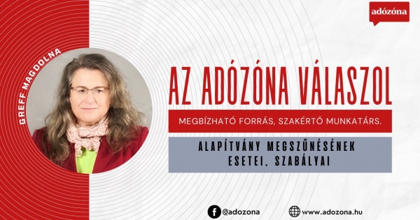 Az Adózóna válaszol: alapítvány megszűnésének esetei, szabályai
