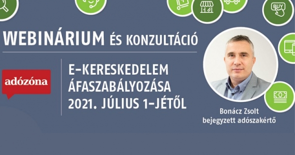 Ismét! Az e-kereskedelem áfaszabályozása 2021 július 1-jétől – webinárium