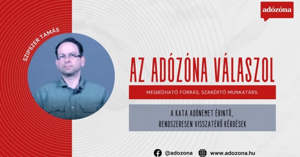 Az Adózóna válaszol: a szakértő a kataváltozásokról – rendszeresen visszatérő kérdések