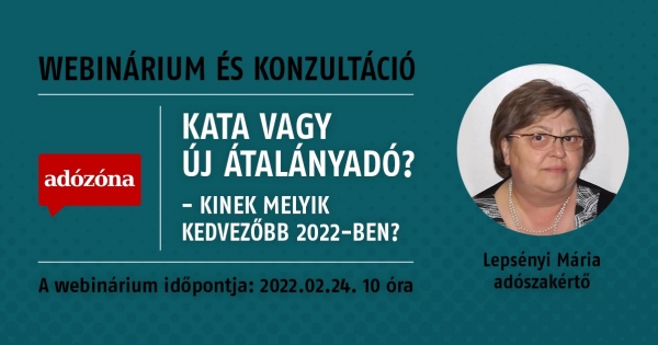 Kata vagy új átalányadó? Kinek melyik kedvezőbb 2022-ben? – webinárium