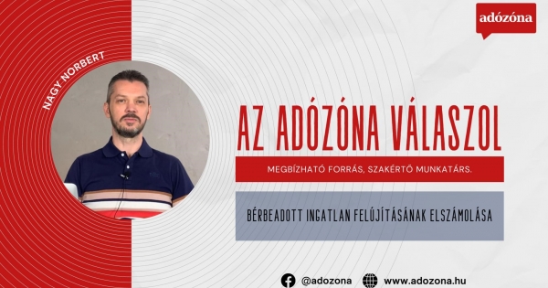 Az Adózóna válaszol: bérbeadott ingatlan felújításának elszámolása