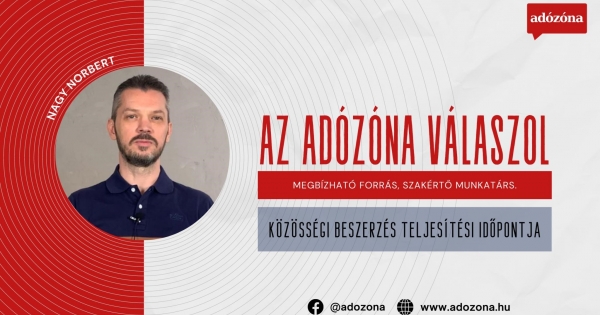 Az Adózóna válaszol: közösségi beszerzés teljesítési időpontja